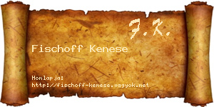 Fischoff Kenese névjegykártya